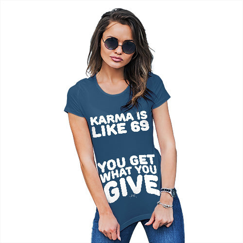 Funny Shirts For Women Karma Is Like 69 Women's T-Shirt X-Large Royal Blue