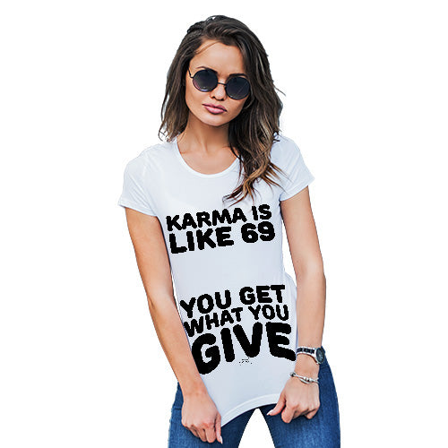 Funny Tee Shirts For Women Karma Is Like 69 Women's T-Shirt X-Large White