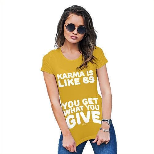 Womens Humor Novelty Graphic Funny T Shirt Karma Is Like 69 Women's T-Shirt Large Yellow