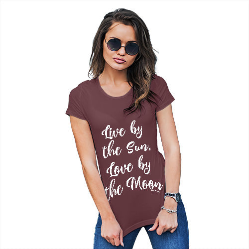 Womens Funny Tshirts Live By The Sun Love By The Moon Women's T-Shirt Medium Burgundy