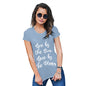 Womens Funny T Shirts Live By The Sun Love By The Moon Women's T-Shirt Large Sky Blue