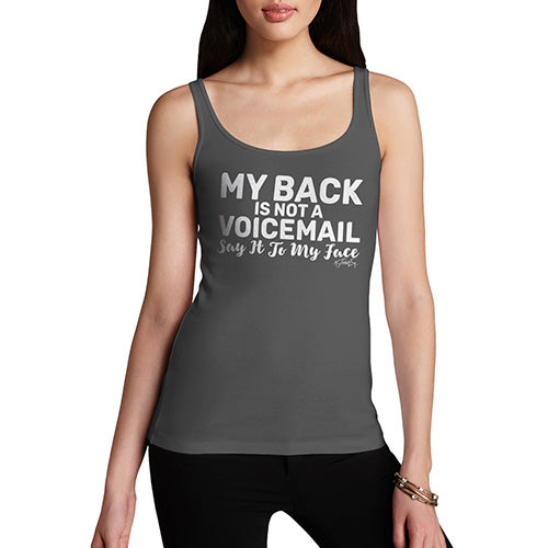 Funny Tank Top For Mum My Back Is Not A Voicemail Women's Tank Top X-Large Dark Grey