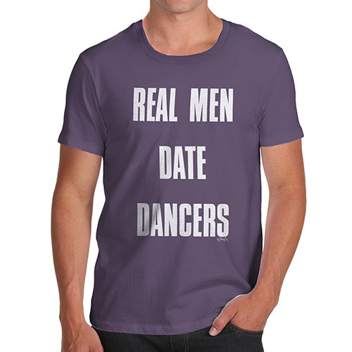 Mens Funny Sarcasm T Shirt Real Men Date Dancers Men's T-Shirt Small Plum