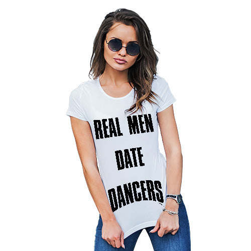 Womens Funny T Shirts Real Men Date Dancers Women's T-Shirt Large White