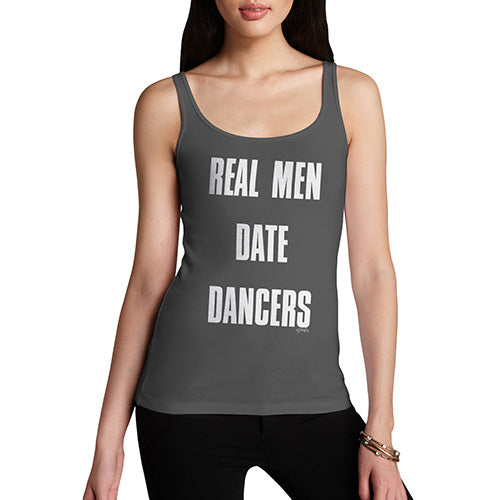 Funny Tank Top For Women Real Men Date Dancers Women's Tank Top Medium Dark Grey