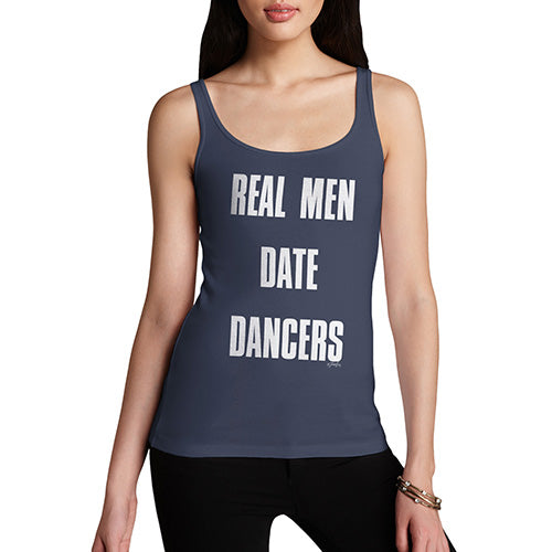 Funny Tank Tops For Women Real Men Date Dancers Women's Tank Top X-Large Navy