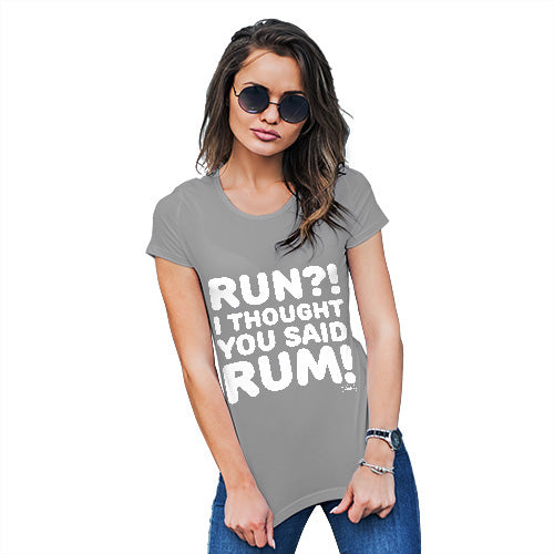 Womens Funny T Shirts I Thought You Said Rum! Women's T-Shirt X-Large Light Grey