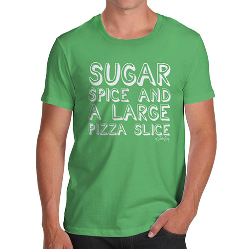 Funny Tee For Men Sugar Spice Pizza Slice Men's T-Shirt Medium Green