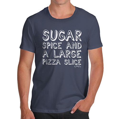 Funny T-Shirts For Guys Sugar Spice Pizza Slice Men's T-Shirt X-Large Navy