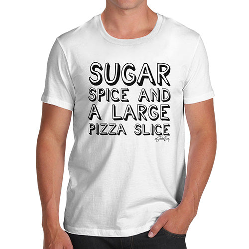 Funny Tee For Men Sugar Spice Pizza Slice Men's T-Shirt X-Large White
