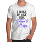 Funny T-Shirts For Men I Woke Up Tattooed And Happy Men's T-Shirt Large White