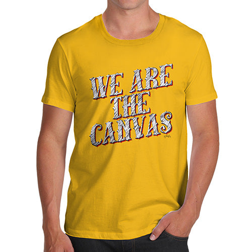 Funny Tee Shirts For Men We Are The Canvas Men's T-Shirt Small Yellow