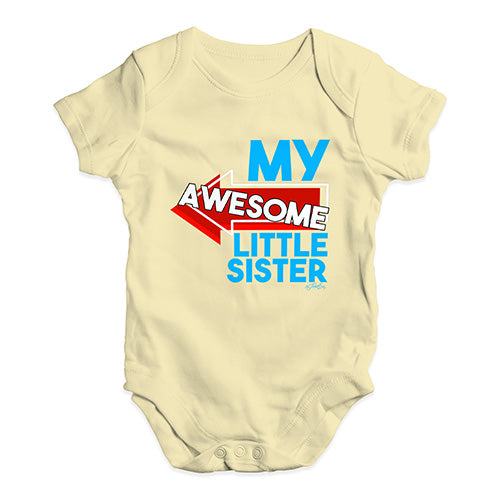 My Awesome Little Sister Baby Unisex Baby Grow Bodysuit