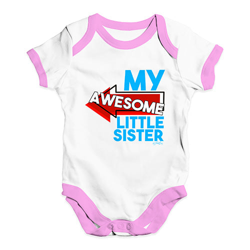 My Awesome Little Sister Baby Unisex Baby Grow Bodysuit