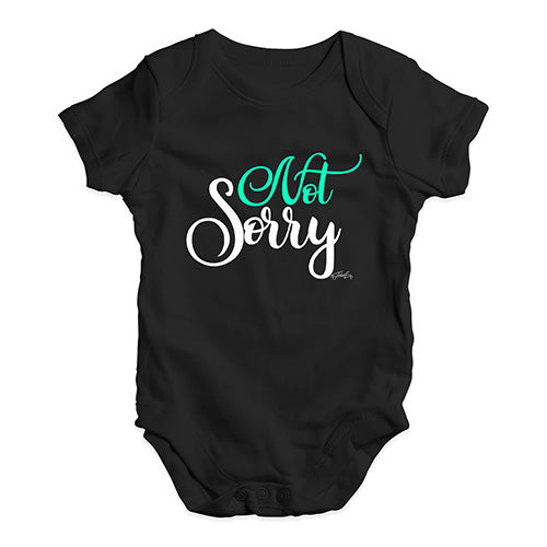 Not Sorry Baby Unisex Baby Grow Bodysuit