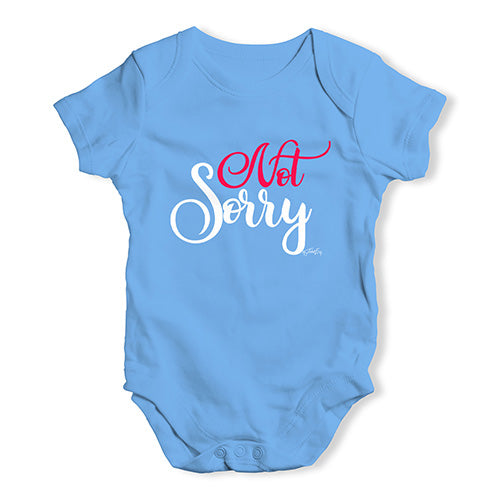 Not Sorry Baby Unisex Baby Grow Bodysuit