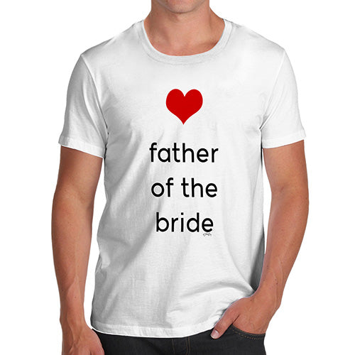 Funny Tee For Men Father Of The Bride Heart Men's T-Shirt X-Large White