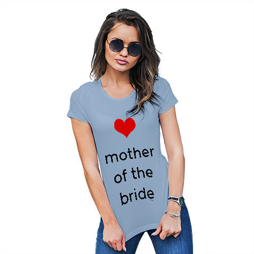 Womens Funny Tshirts Mother Of The Bride Heart Women's T-Shirt Small Sky Blue