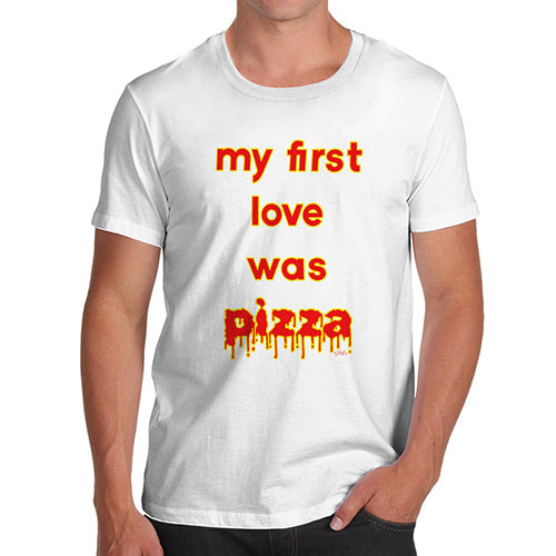 Funny Tee For Men My First Love Was Pizza Men's T-Shirt Medium White