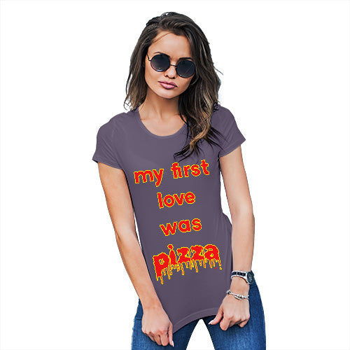 Funny Gifts For Women My First Love Was Pizza Women's T-Shirt X-Large Plum