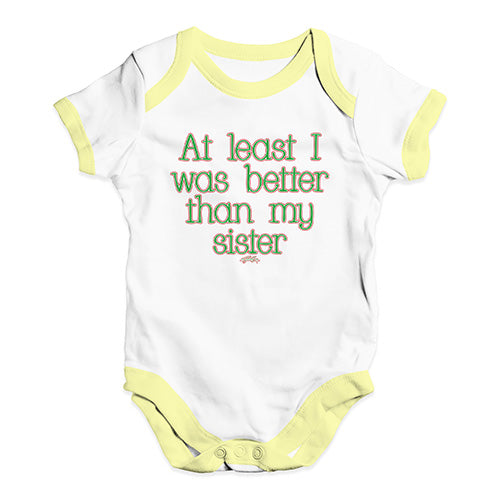 Baby Boy Clothes Better Than My Sister Baby Unisex Baby Grow Bodysuit 0 - 3 Months White Yellow Trim