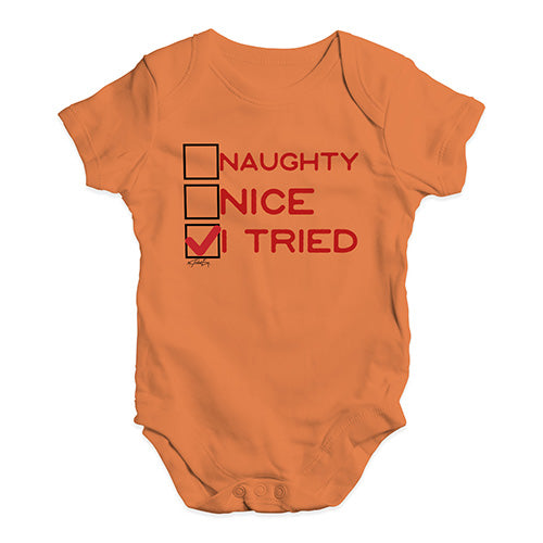 Funny Infant Baby Bodysuit Onesies Naughty Nice I Tried Baby Unisex Baby Grow Bodysuit 18 - 24 Months Orange