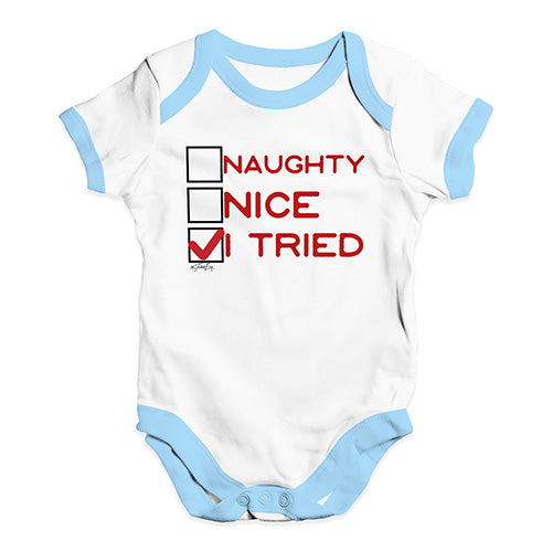 Funny Baby Bodysuits Naughty Nice I Tried Baby Unisex Baby Grow Bodysuit 6 - 12 Months White Blue Trim