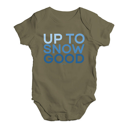 Funny Infant Baby Bodysuit Onesies Up To Snow Good Baby Unisex Baby Grow Bodysuit 0 - 3 Months Khaki