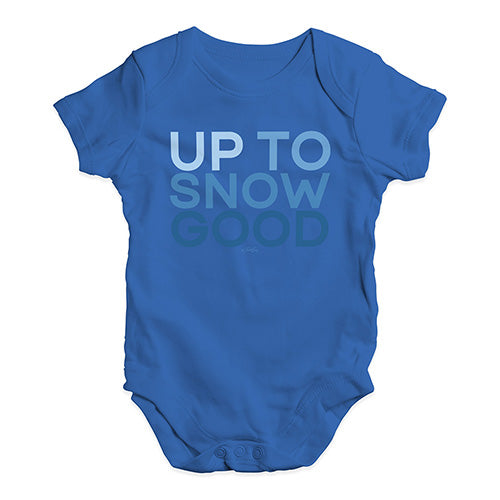 Funny Baby Clothes Up To Snow Good Baby Unisex Baby Grow Bodysuit 12 - 18 Months Royal Blue