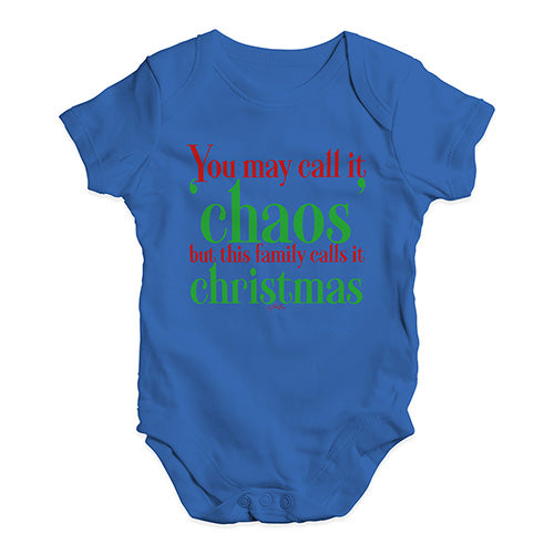 Funny Infant Baby Bodysuit You May Call It Chaos Baby Unisex Baby Grow Bodysuit 12 - 18 Months Royal Blue