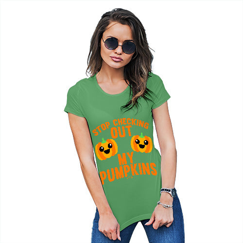 Novelty Tshirts Women Checking Out My Pumpkins Women's T-Shirt Large Green