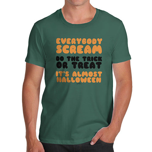 Mens Humor Novelty Graphic Sarcasm Funny T Shirt Everybody Scream Men's T-Shirt Small Bottle Green