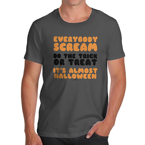 Funny Mens T Shirts Everybody Scream Men's T-Shirt Large Dark Grey