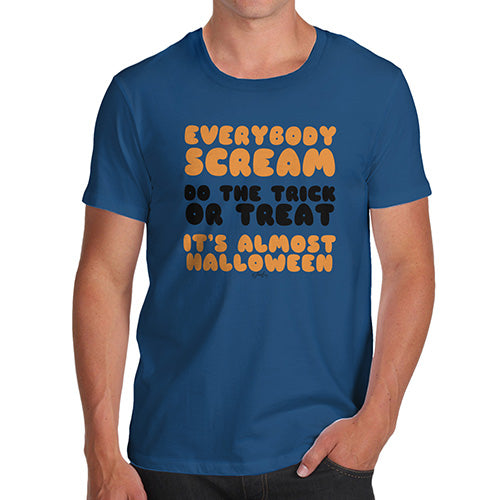 Funny T Shirts For Dad Everybody Scream Men's T-Shirt Large Royal Blue