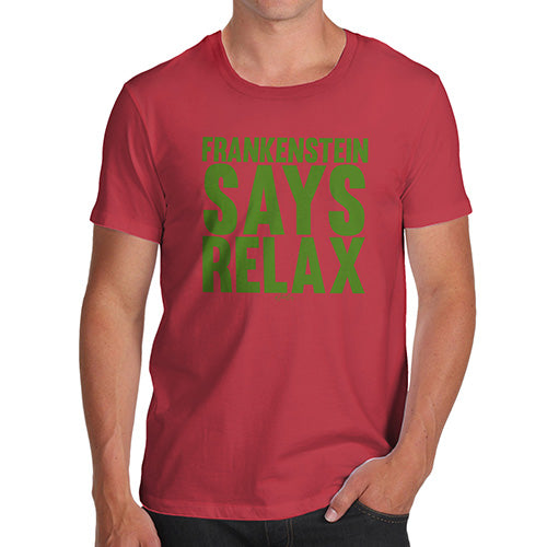 Funny Tee For Men Frankenstein Says Relax Men's T-Shirt Small Red