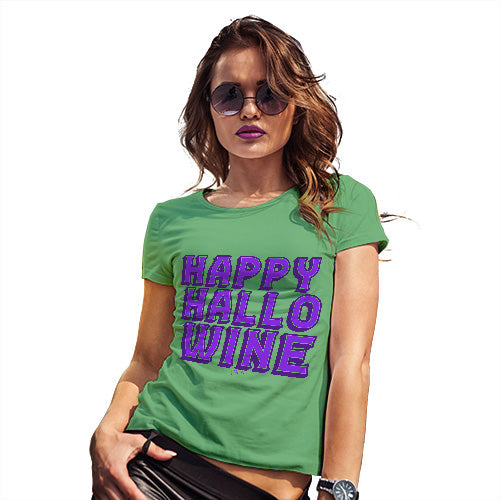 Womens Funny T Shirts Happy Hallo Wine Women's T-Shirt Medium Green