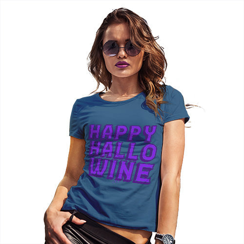 Funny T Shirts For Mom Happy Hallo Wine Women's T-Shirt Medium Royal Blue