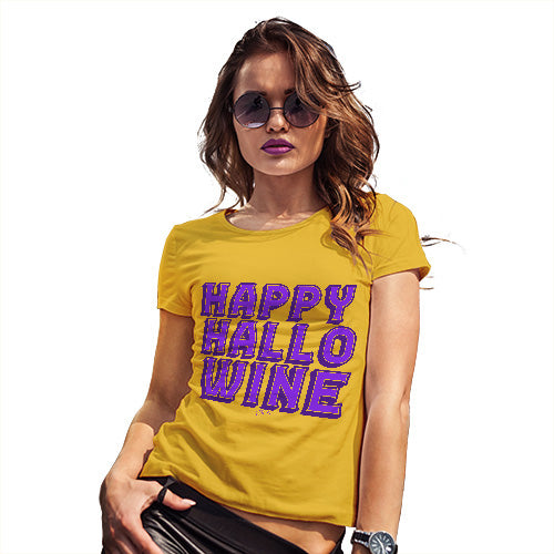 Funny Gifts For Women Happy Hallo Wine Women's T-Shirt Small Yellow
