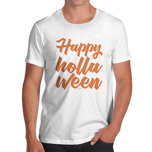 Novelty Tshirts Men Funny Happy Holla Ween Men's T-Shirt X-Large White