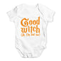 Funny Infant Baby Bodysuit Good Witch I'm Bad Too Baby Unisex Baby Grow Bodysuit 6 - 12 Months White