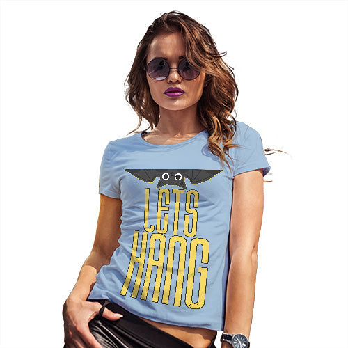 Womens T-Shirt Funny Geek Nerd Hilarious Joke Let's Hang Bat Women's T-Shirt X-Large Sky Blue