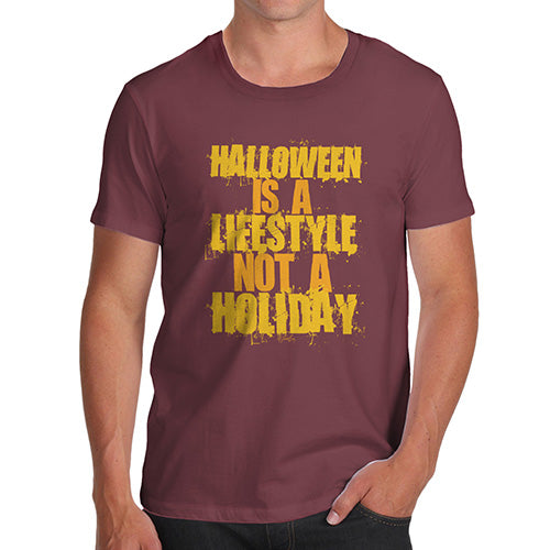 Novelty Tshirts Men Halloween Is A Lifestyle Men's T-Shirt Medium Burgundy