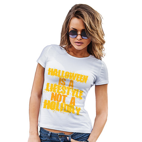 Womens Humor Novelty Graphic Funny T Shirt Halloween Is A Lifestyle Women's T-Shirt Small White