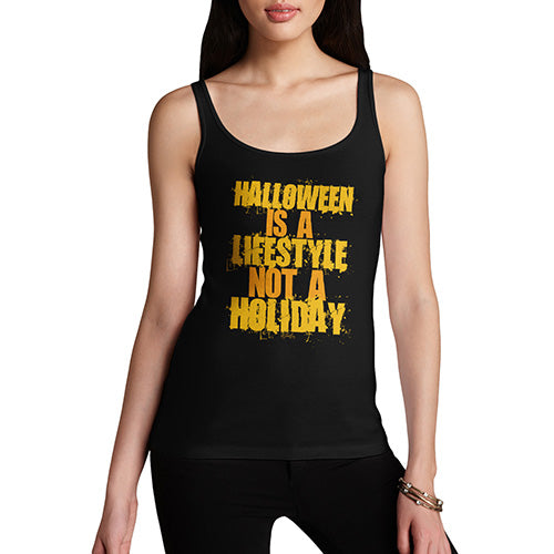 Funny Gifts For Women Halloween Is A Lifestyle Women's Tank Top X-Large Black