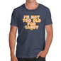 Funny Gifts For Men I'm Not Too Old For Candy Men's T-Shirt Small Navy