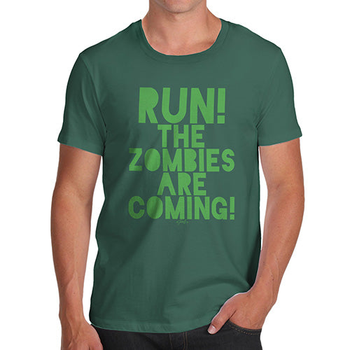 Funny T Shirts For Men Run The Zombies Are Coming Men's T-Shirt X-Large Bottle Green
