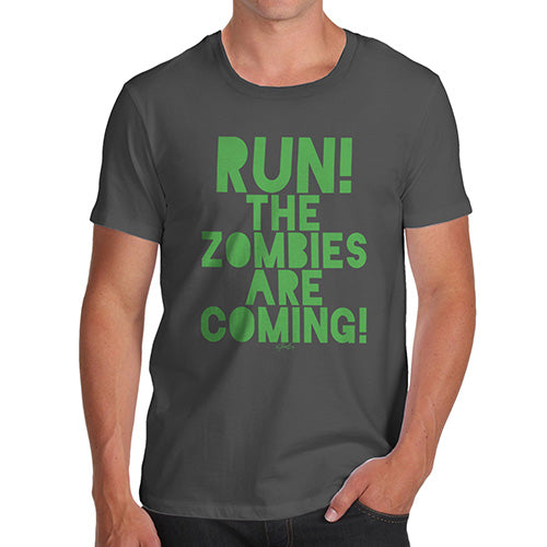 Funny Mens T Shirts Run The Zombies Are Coming Men's T-Shirt X-Large Dark Grey