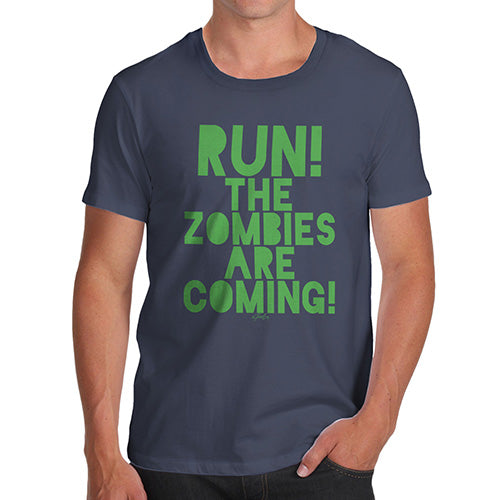 Funny Tshirts For Men Run The Zombies Are Coming Men's T-Shirt X-Large Navy