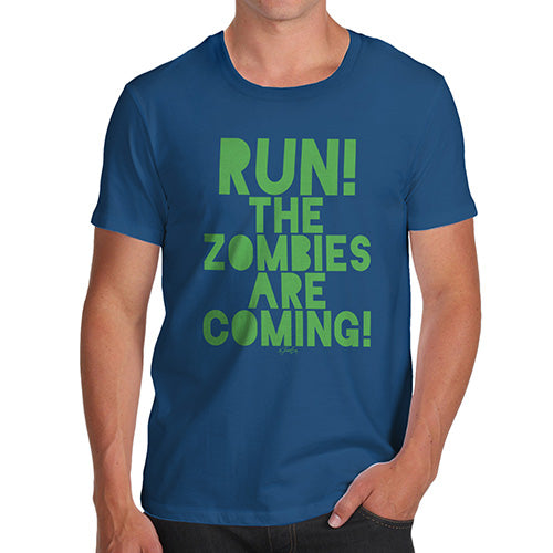 Funny Tshirts For Men Run The Zombies Are Coming Men's T-Shirt Small Royal Blue