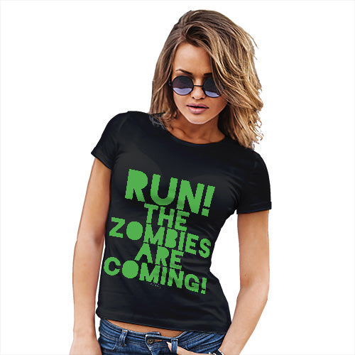Womens Funny T Shirts Run The Zombies Are Coming Women's T-Shirt Medium Black